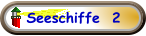 Seeschiffe  2