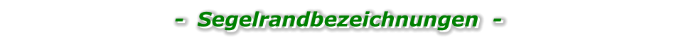 -  Segelrandbezeichnungen  -   -  Segelrandbezeichnungen  -