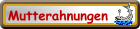 Mutterahnungen