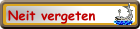 Neit vergeten