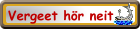 Vergeet hör neit
