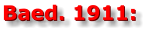 Baed. 1911: Baed. 1911: