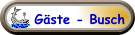 Gäste - Busch