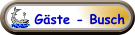 Gäste - Busch