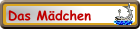 Das Mädchen