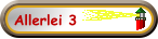 Allerlei 3