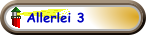 Allerlei 3