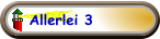 Allerlei 3