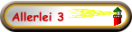 Allerlei 3