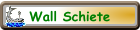 Wall Schiete