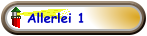 Allerlei 1