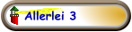 Allerlei 3